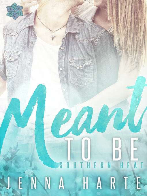 Title details for Meant to Be by Jenna Harte - Available